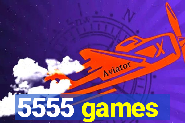 5555 games